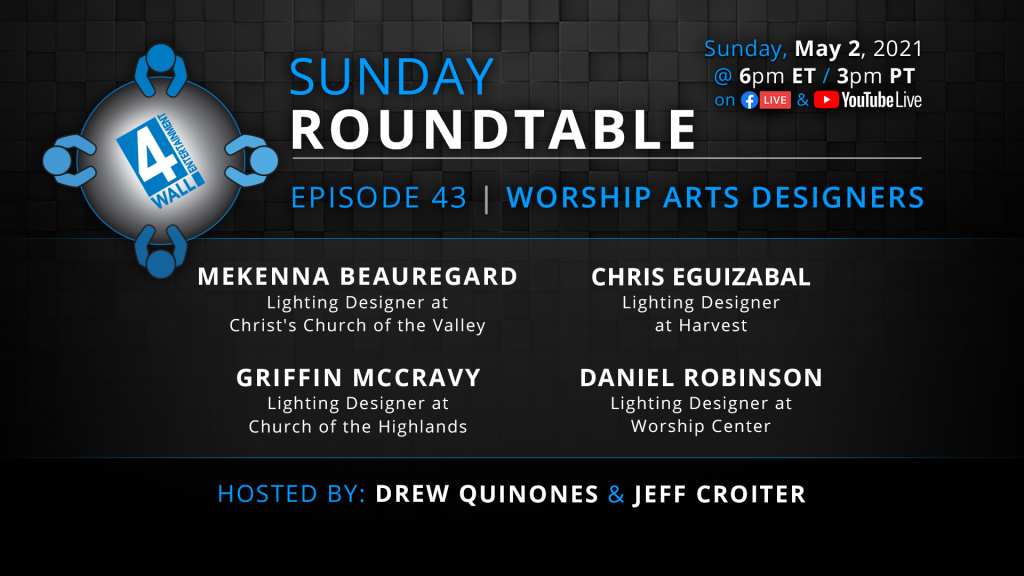  4Wall Sunday Roundtable: Ep. 43 | Worship Arts Designs