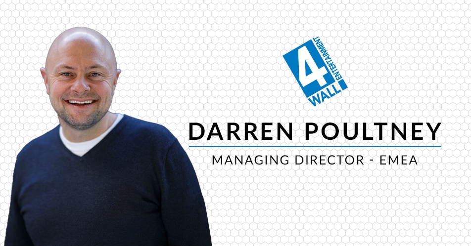  4Wall Entertainment Promotes Industry Veteran Darren Poultney to Managing Director – EMEA