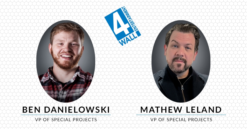  4Wall Entertainment Promotes Ben Danielowski & Mat Leland to VP of Special Projects